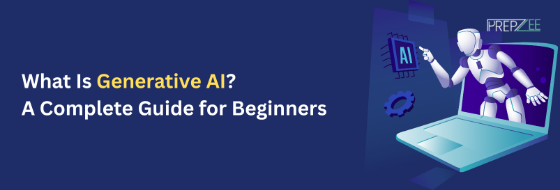 What Is Generative AI? A Complete Guide for Beginners in 2025