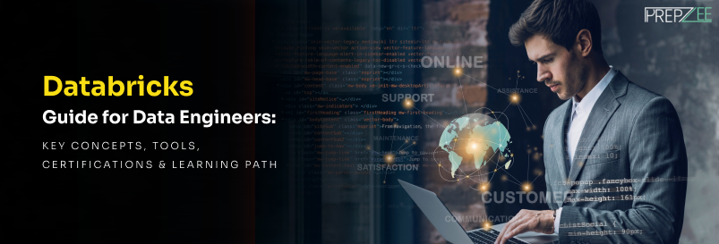 Databricks Guide for Data Engineers: Key Concepts, Tools, Certifications & Learning Path