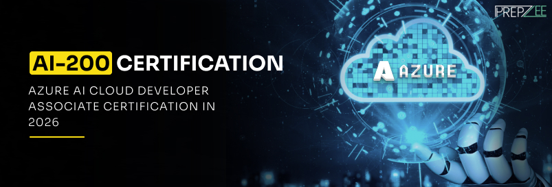 AI-200 Certification: Azure AI Cloud Developer Associate Certification in 2026