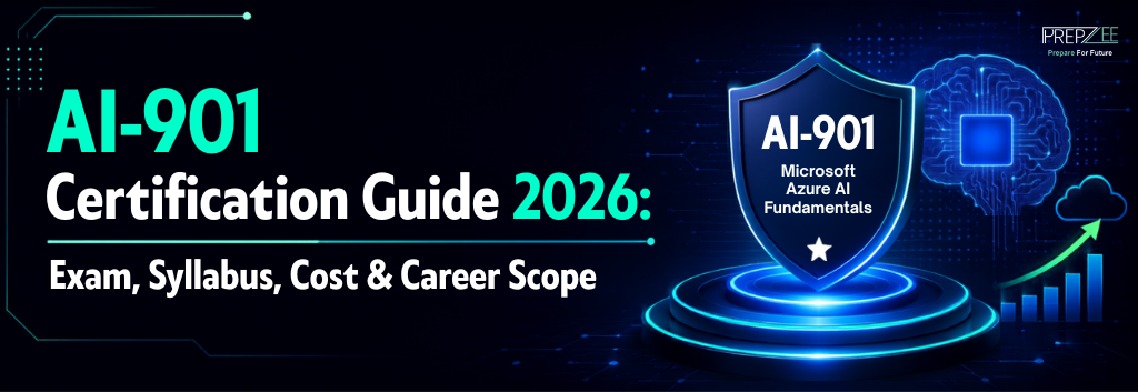 AI-901 Certification Guide 2026: Exam, Syllabus, Cost & Career Scope