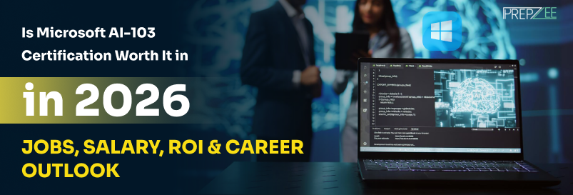 Is Microsoft AI-103 Certification Worth It in 2026? Jobs, Salary, ROI & Career Outlook
